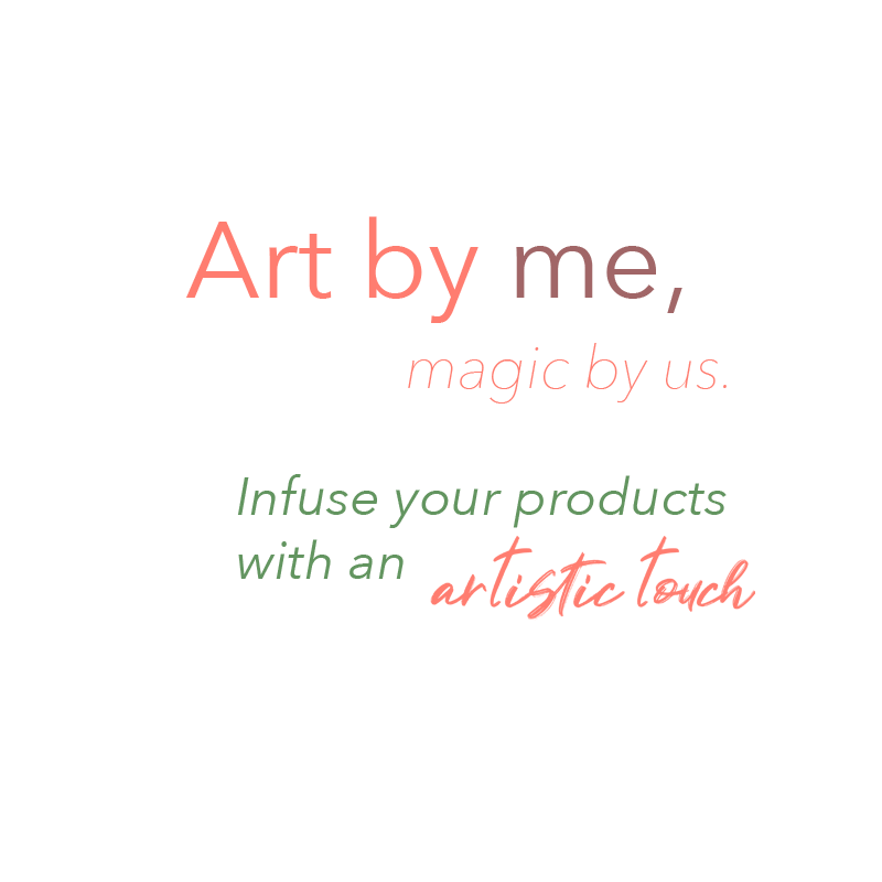 Art by me magic by us, infuse your products with an artistic touch